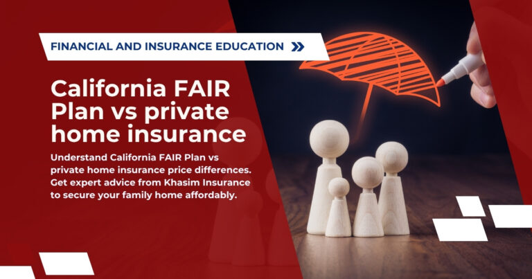 California FAIR Plan vs private home insurance price differences
