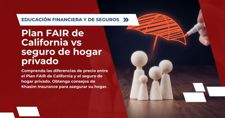 Diferencias de precio entre plan FAIR de California vs seguro de hogar privado