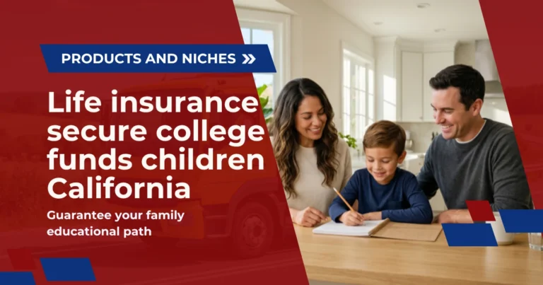 Life insurance secure college funds children California