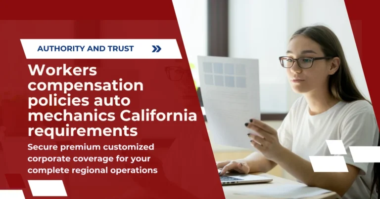 Workers compensation policies auto mechanics California requirements
