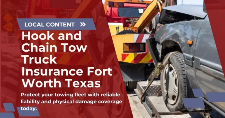 Hook and Chain Tow Truck Insurance Fort Worth Texas