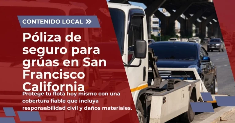 Póliza de seguro para grúas en San Francisco California