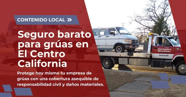 Seguro barato para grúas en El Centro California