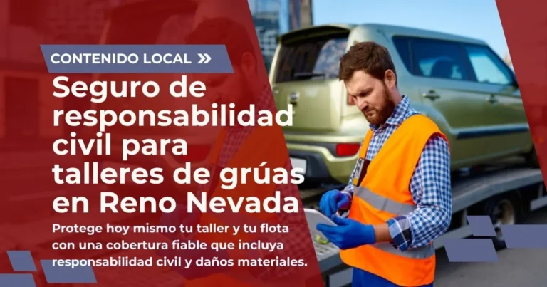 Seguro de responsabilidad civil para talleres de grúas en Reno Nevada
