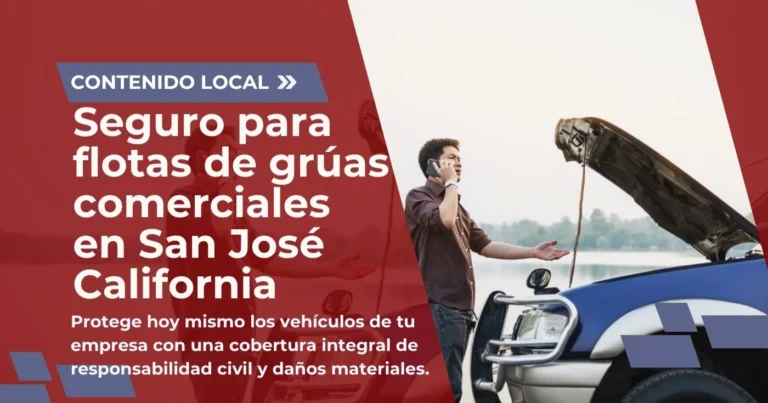 Seguro para flotas de grúas comerciales en San José California