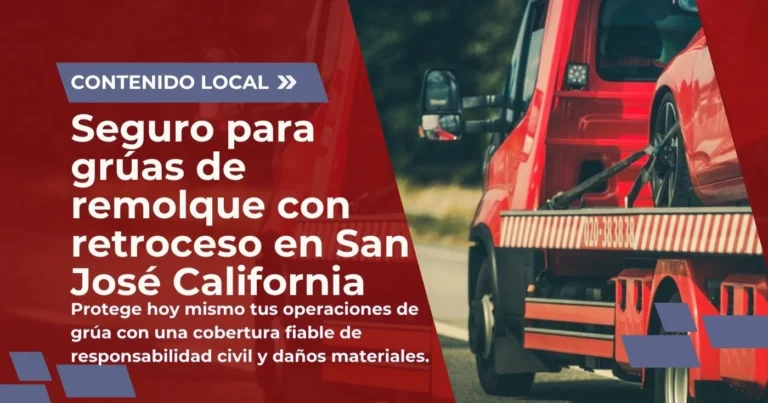 Seguro para grúas de remolque con retroceso en San José California