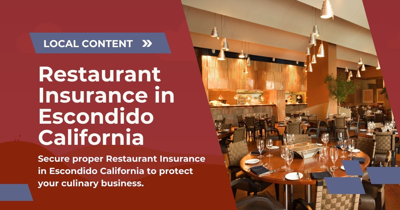 Restaurant Insurance in Escondido California