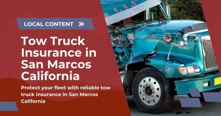 Tow Truck Insurance in San Marcos California