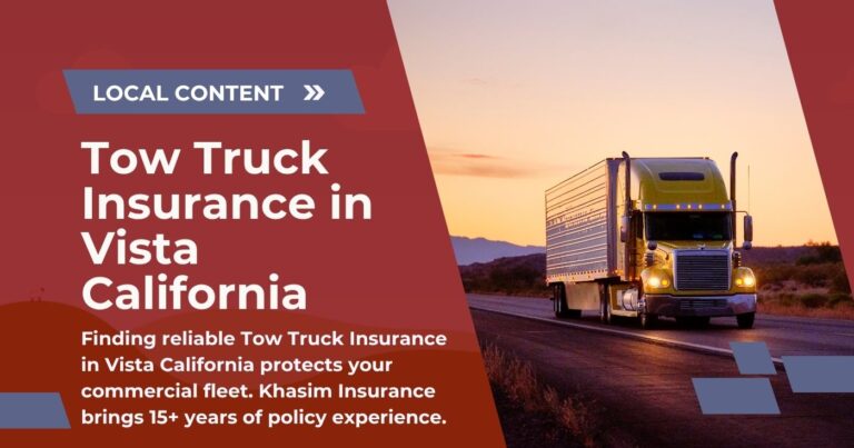 Tow Truck Insurance in Vista California